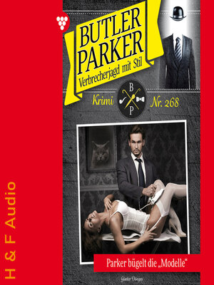 cover image of Parker bügelt die "Modelle"